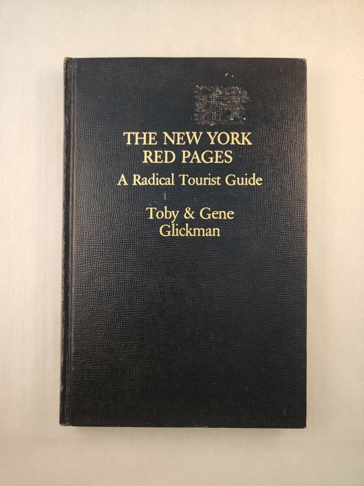 Item #26338 The New York Red Pages: a Radical Tourist Guide. Toby and Gene Glickman.