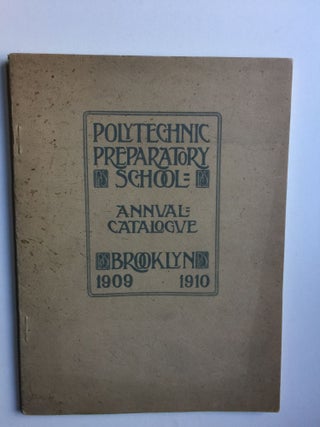 PolyTechnic Preparatory School Annual Catalogue 1909-1910. N/A.