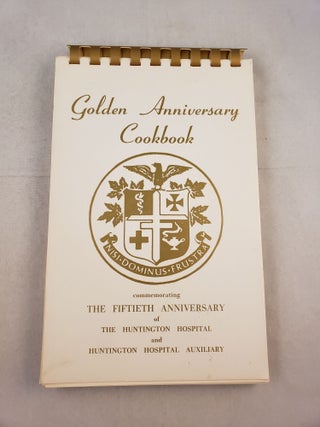 Item #26379 Golden Anniversary Cookbook Commemorating The Fiftieth Anniversary Of The Huntington...