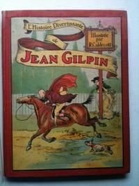 Item #26381 Jean Gilpin L’histoire Divertissante De La Promenade A Cheval. William and Cowper,...