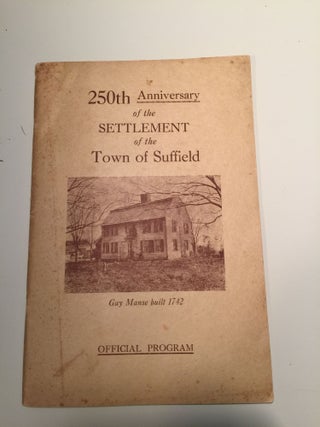 Item #26417 Suffield, Connecticut 250th Anniversary of the Founding of the Town October 12, 13,...