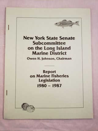 Item #26589 New York State Senate Subcommittee On The Long Island Marine District Report On...