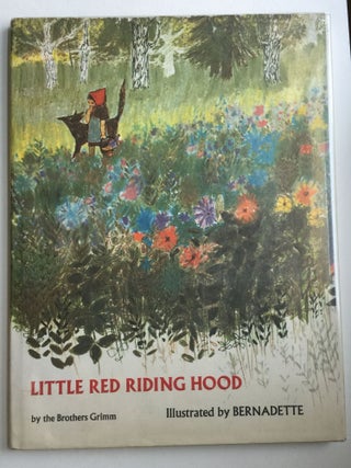 Item #26595 Little Red Riding Hood. Brothers Grimm and, Bernadette