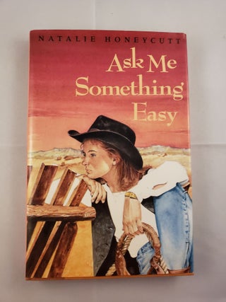 Item #26713 Ask Me Something Easy. Natalie Honeycutt