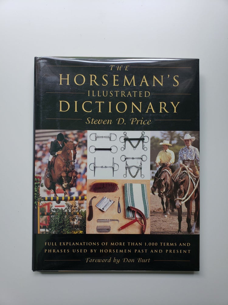 Item #26900 The Horseman’s Illustrated Dictionary. Steven D. Price.