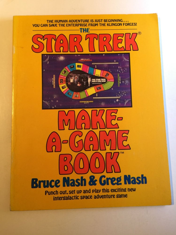 Item #26903 The Star Trek Make-A-Game Book. Bruce Nash, Greg Nash.