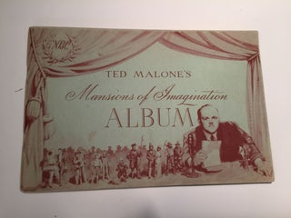Item #26969 Ted Malone’s Mansions Of Imagination Album A Listerer’s Aid To “American...