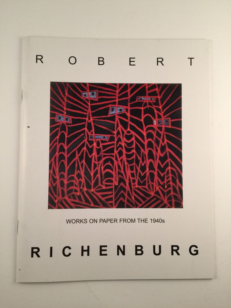 Item #27017 Robert Richenburg Works On Paper From The 1940s. December NY: David Findlay Jr Fine Art, 2005.