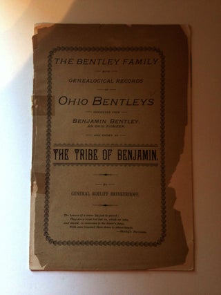 Item #27035 The Bentley Family With Genealogical Records Of Ohio Bentleys And Known As The Tribe...