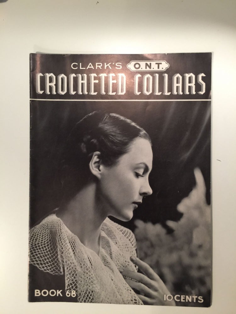 Item #27128 Clark’s O.N.T. Crocheted Collars Book 68. N/A.