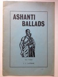 Item #27221 Ashanti Ballads. Ko and Nimo, J. L. Latham.
