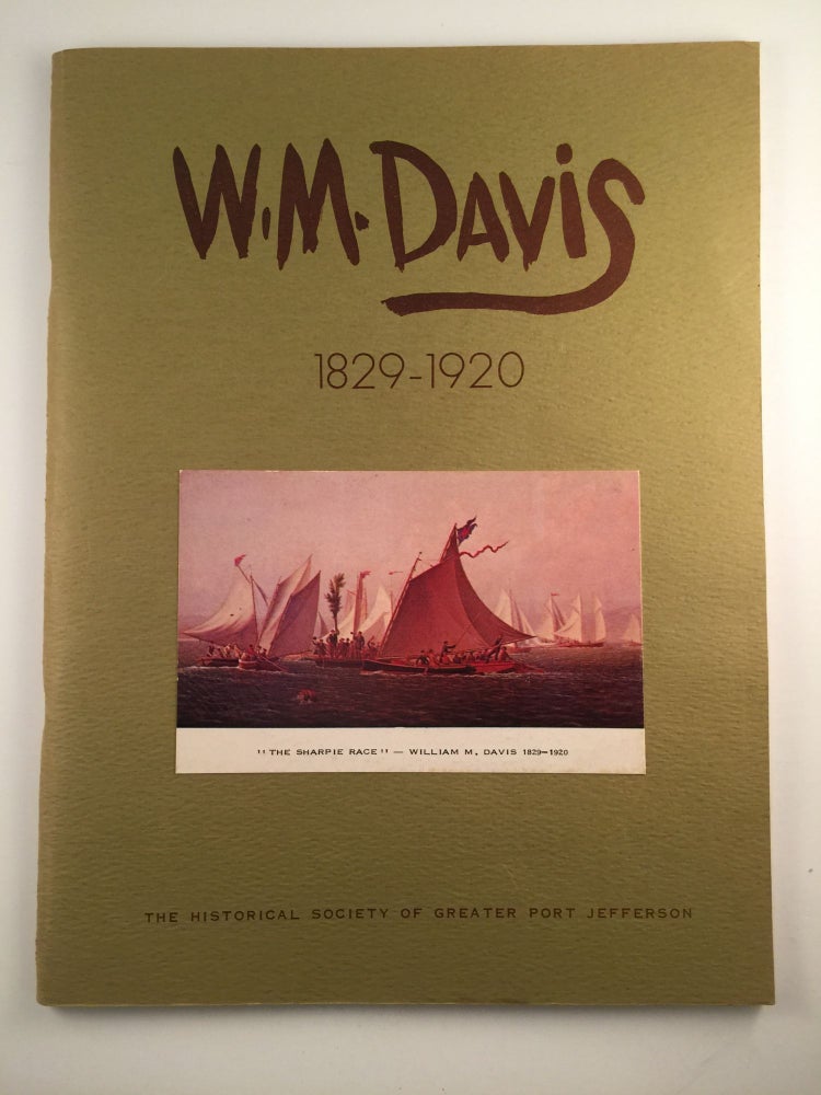 Item #27234 Port Jefferson’s Foremost Painter W. M. Davis 1829-1920. N/A.