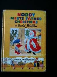 Item #27327 Noddy Meets Father Christmas. Enid Blyton