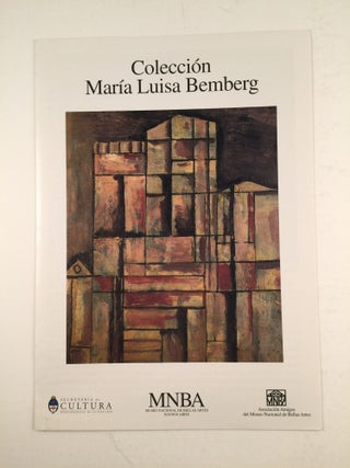 Item #27432 Coleccion Maria Luisa Bemberg. Buenos Aires: Museo Nacional De Bellas Artes