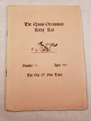 Item #27455 The Quasi-Occasional Kitty Kat Number 32 April 1945. National Amateur Press...