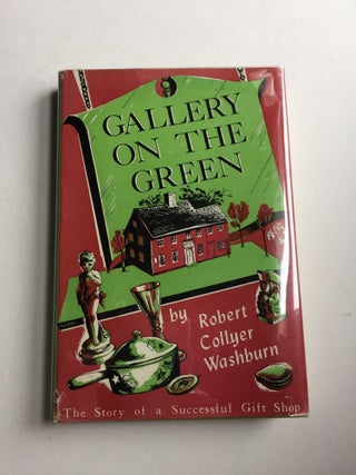 Item #27463 Gallery On The Green. Robert Collyer Washburn