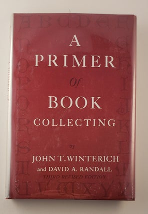 Item #27469 A Primer Of Book Collecting. John T. Winterich, David A. Randall