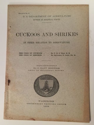 Item #27549 Cuckoos And Shrikes In Their Relation To Agriculture. F. E. L. Beal, Sylvester D. Judd