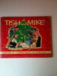 Item #2756 Tish and Mike Book Two Christmas Is Special. Agnes and Hickson, Randolph Chitwood