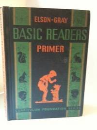 Item #27640 Elson-Gray Basic Readers Primer. William H. William S. Gray Elson, Lura E. Runkel