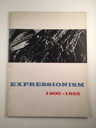 Item #27694 Expressionism 1900-1955. 1956 Minneapolis MN: The Walker Art Center, others