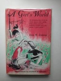 Item #27719 A Girl's World. Joan W. Jenkins, Janet D'Amato
