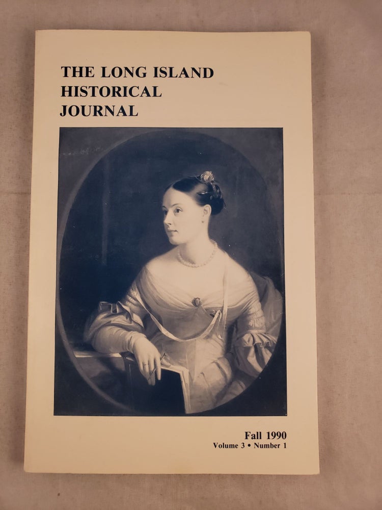 Item #27873 Long Island Historical Journal Vol. 3 No. 1 Fall 1990. Roger Wunderlich.