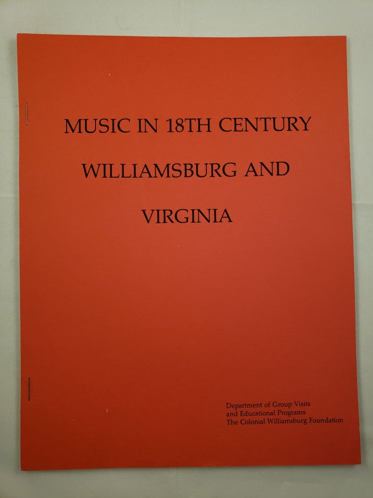 Item #27910 Music in 18th Century Williamsburg and Virginia. N/A.