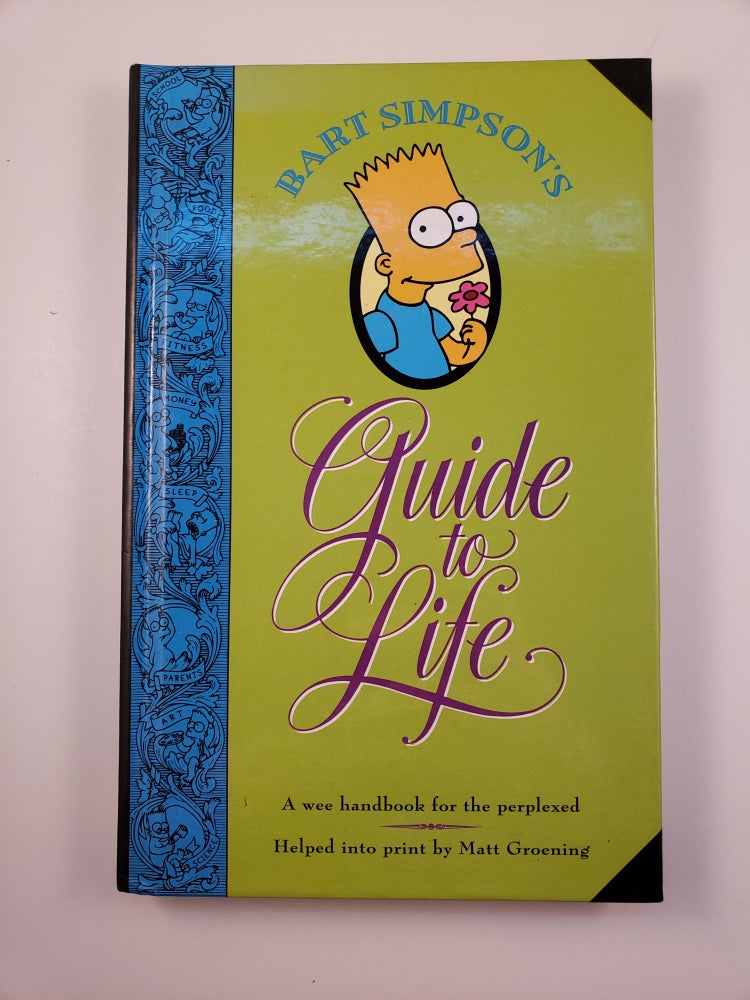 Item #27957 Bart Simpson's Guide to Life. Matt Groening.