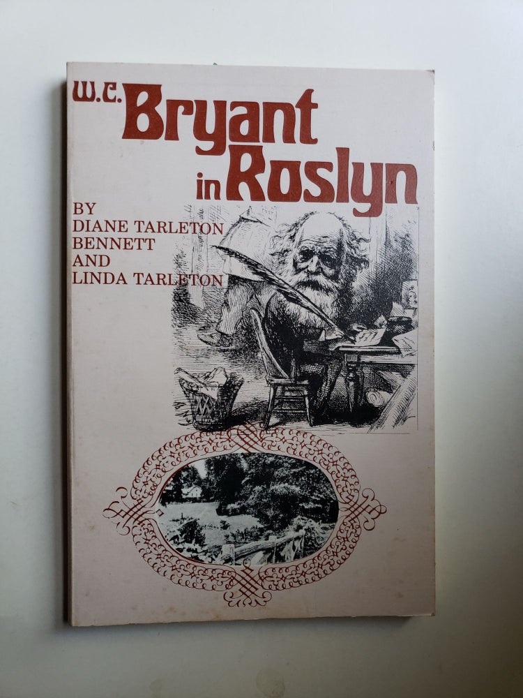 Item #27980 W.C. Bryant in Roslyn. Diane Tarleton Bennett, Linda Tarleton.