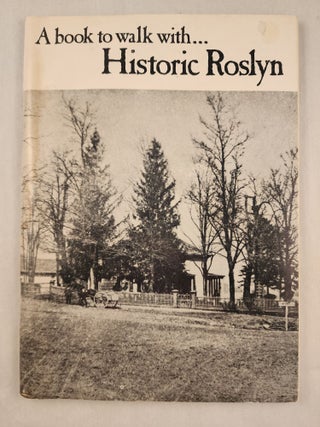 Item #27990 A book to walk with... Historic Roslyn. Cynara Genovese, Ellen Fletcher Rosebrock,...