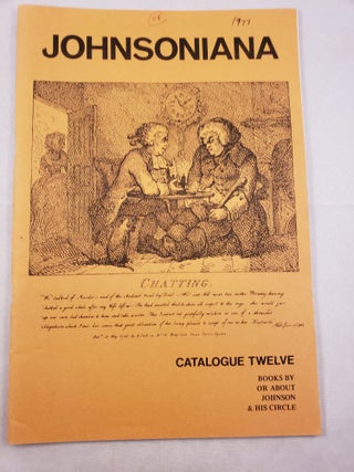 Item #28119 Johnsoniana Catalogue Twelve Books By Or About Johnson and His Circle. J. Clarke-Hall...