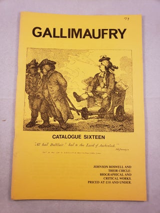 Item #28121 Gallimaufry Catalogue Sixteen Books By Or About Johnson and His Circle. J....