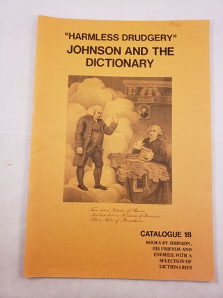 Item #28123 “Harmless Drudgery” Johnson And The Dictionary Catalogue Eighteen Books By ...