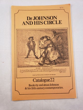 Item #28125 Dr Johnson And His Circle Catalogue 22 Books By And About Johnson & His 18th...