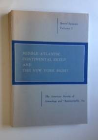 Item #28143 Middle Atlantic Continental Shelf and the New York Bight, Proceedings of the Symposium American Museum of Natural History, New York City 3,4, and 5 November 1975 Special Symposia Volume 2 1976. M. Grant Gross.