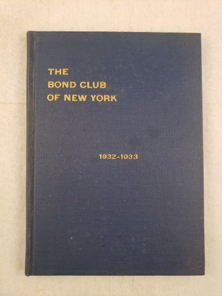 Item #28194 The Bond Club of New York 1932 - 1933
