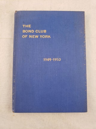 Item #28196 The Bond Club of New York 1949 - 1950