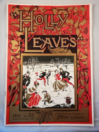 Item #28216 Holly Leaves 1958: Christmas Number of Farm & Country (No. 3986A, Vol. 206, November...