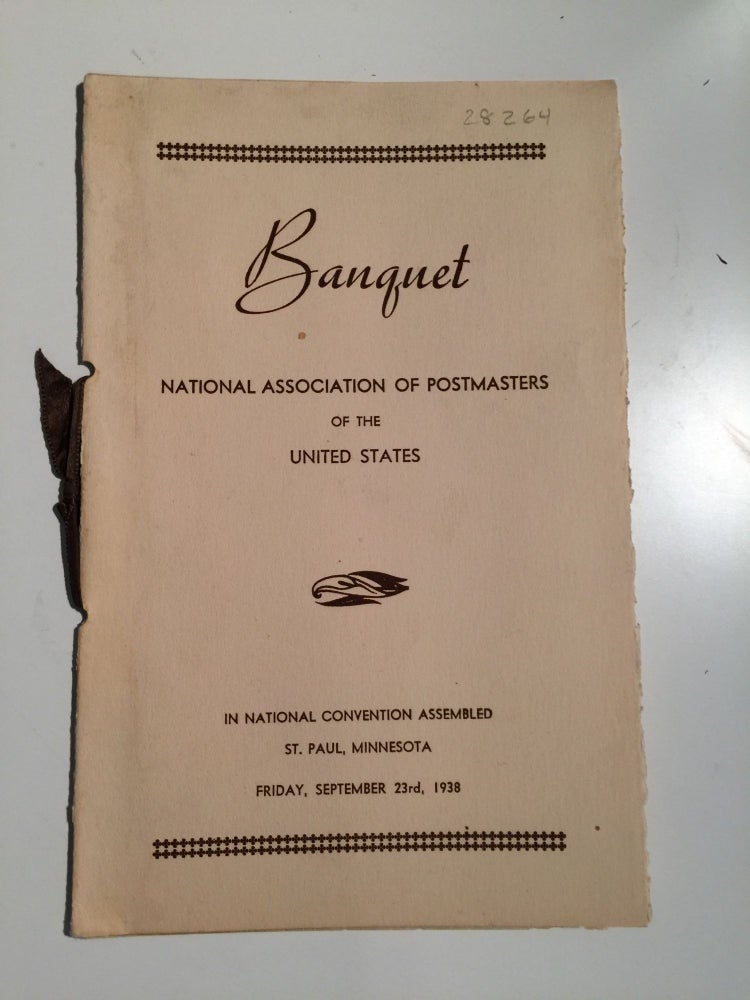 Item #28264 Program and menu for the Banquet of the National Association of Postmasters of the United States in National Convention Assembled St. Paul Minnesota Friday, Sept 23, 1938. Nat’l Association of Postmasters of the United States.
