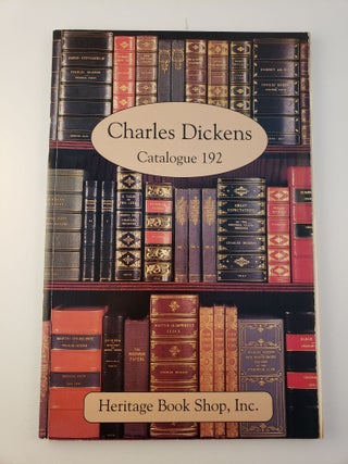 Item #28338 Charles Dickens. Heritage Book Shop, Catalogue 192. Lee Biondi