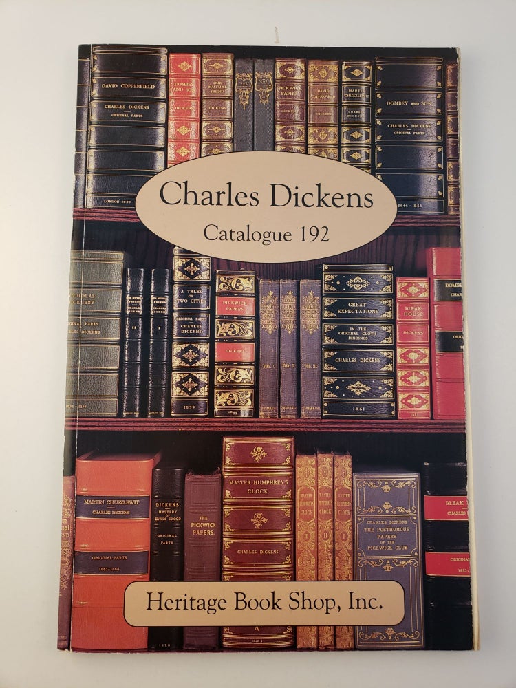 Item #28338 Charles Dickens. Heritage Book Shop, Catalogue 192. Lee Biondi, prepared by.