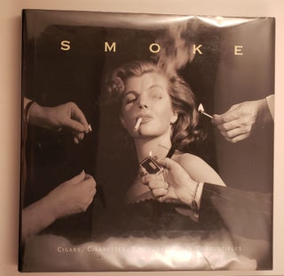 Item #28438 Smoke: Cigars, Cigarettes, Pipes, and Other Combustibles. K. M. Kuntz