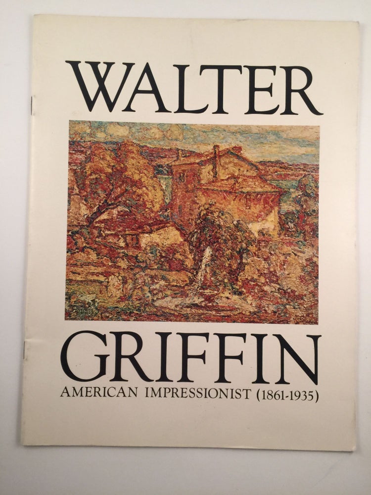 Item #28454 Walter Griffin: American Impressionist (1861-1935). no date Boston: Vose Galleries.
