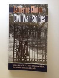 Item #28487 Civil War Stories. Catherine Clinton.