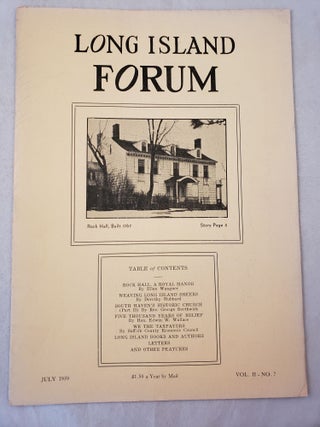 Item #28540 Long Island Forum Vol. II, No. 7, July 1939. Paul Bailey