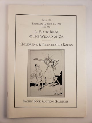 Item #28620 Sale 177 Thursday, January 14, 1999 L Frank Baum & the Wizard of Oz; Children's &...