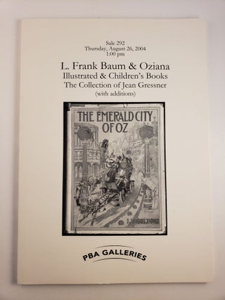 Item #28622 Sale 292 Thursday, August 26, 2004 L Frank Baum Oziana Illustrated & Children’s...