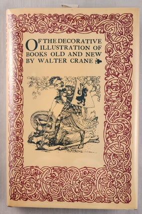 Item #28623 Of The Decorative Illustration of Books Old and New By Walter Crane. N/A