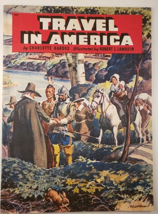 Item #28662 Travel In America. Charlotte and Barske, Robert L. Lambdin